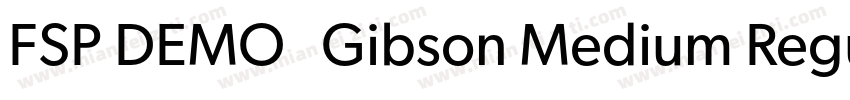 FSP DEMO   Gibson Medium Regular字体转换